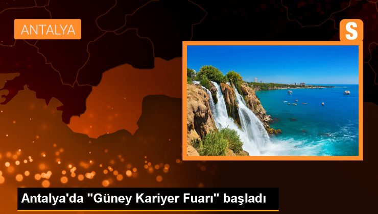 Antalya’da Güney Kariyer Fuarı Başladı